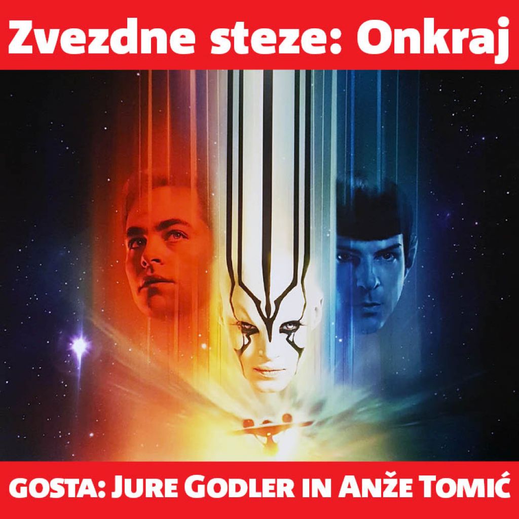 Popkulturni pogovori: Onkraj Zvezdnih stez z Juretom Godlerjem in Anžetom Tomićem